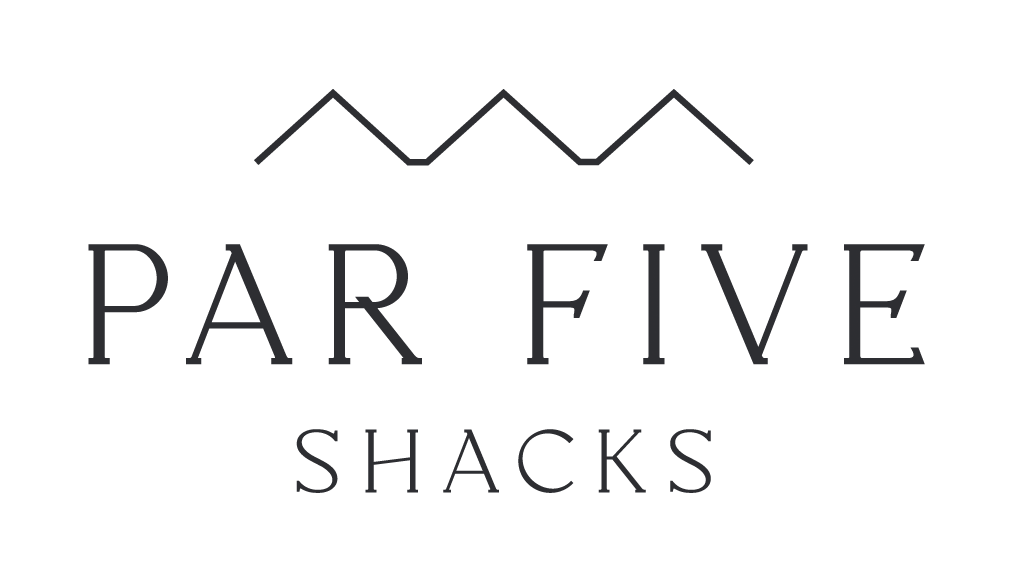 Par Five Shacks
